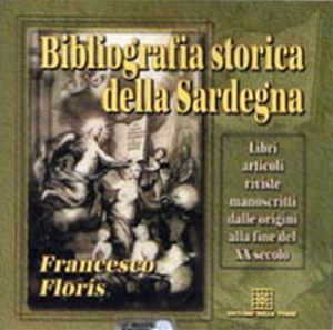 BIBLIOGRAFIA STORICA DELLA SARDEGNA (CD-ROM), DELLA TORRE, FRANCESCO FLORIS