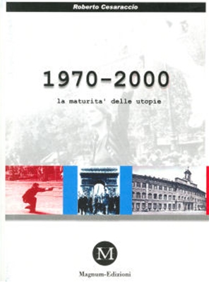 1970-2000, MAGNUM-EDIZIONI, ROBERTO CESARACCIO