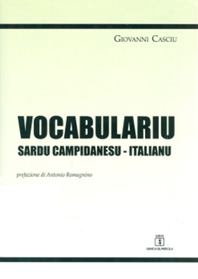 VOCABULARIU SARDU CAMPIDANESU - ITALIANU, GRAFICA DEL PARTEOLLA, GIOVANNI CASCIU