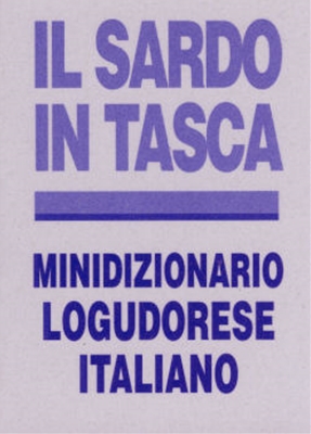 IL SARDO IN TASCA ; MINIDIZIONARIO LOGUDORESE..., EDES, (ED.)FRANCO ENNA
