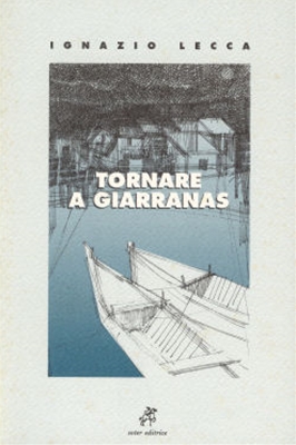 TORNARE A GIARRANAS, SOTER, IGNAZIO LECCA